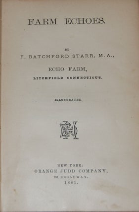 Item #10369 FARM ECHOES.; Illustrated. F. Ratchford Of Echo Farm STARR, Litchfield Connecticut