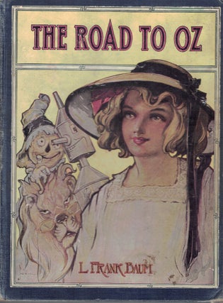 Item #13217 THE ROAD TO OZ,; illustrated by John R. Neill. L. Frank BAUM