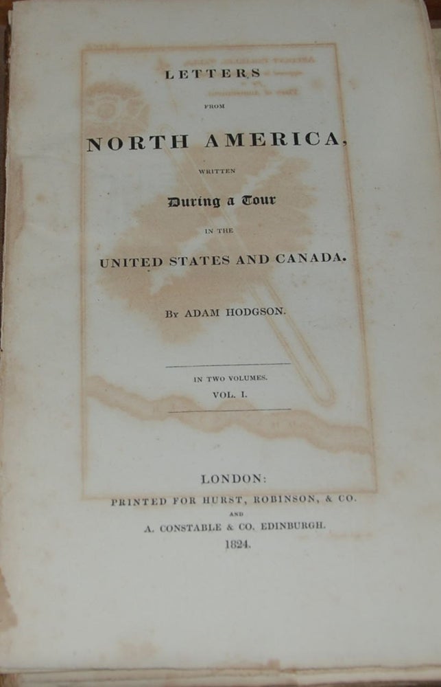 Item #13380 LETTERS FROM NORTH AMERICA,; written during a tour in the United States and Canada in two volumes. Adam HODGSON.