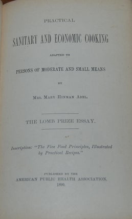 Item #15206 PRACTICAL SANITARY AND ECONOMIC COOKING adapted to persons of moderate and small...