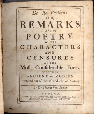 Item #15423 DE RE POETICA:; or, Remarks upon Poetry. With characters and Censures of the most...