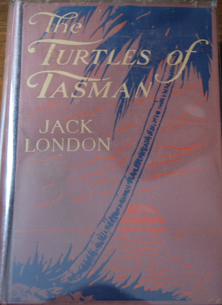 Item #16889 THE TURTLES OF TASMAN. Jack LONDON.