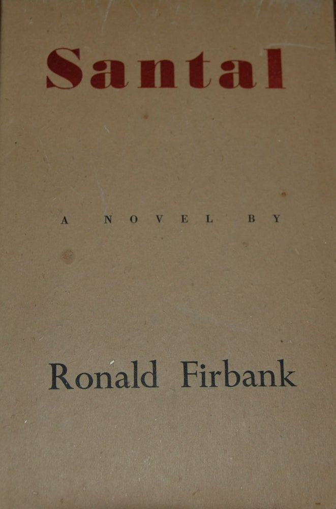 Item #19522 SANTAL. Ronald FIRBANK.