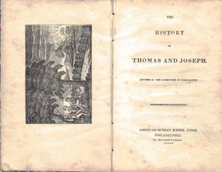 Item #29606 THE HISTORY OF THOMAS AND JOSEPH; Revised by the Committee of Publication. American...