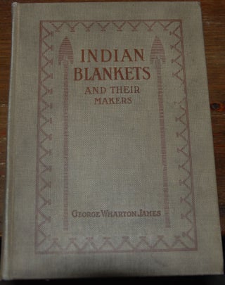 INDIAN BLANKETS AND THEIR MAKERS