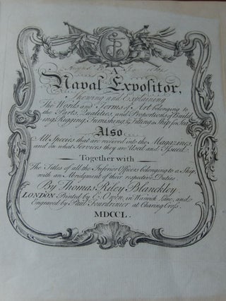 Item #34978 A NAVAL EXPOSITOR,; Shewing and Explaining the Words and Terms of Art Belonging to...