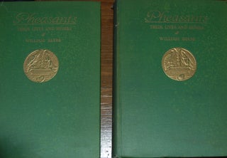 PHEASANTS in two volumes.; Their lives and homes. Published under the auspices of the New York Zoological Society.
