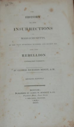 Item #39185 THE HISTORY OF THE INSURRECTIONS IN MASSACHUSETTS; in the year seventeen hundred and...
