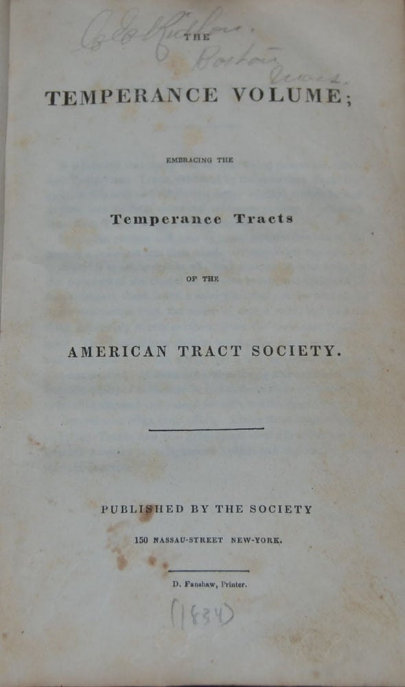 Item #45918 THE TEMPERANCE VOLUME; embracing the Temperance Tracts of the American Tract Society