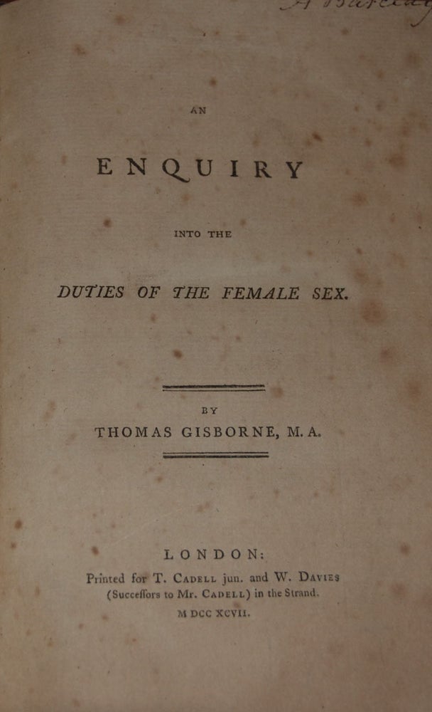 Item #47008 AN ENQUIRY INTO THE DUTIES OF THE FEMALE SEX. Thomas GISBORNE.