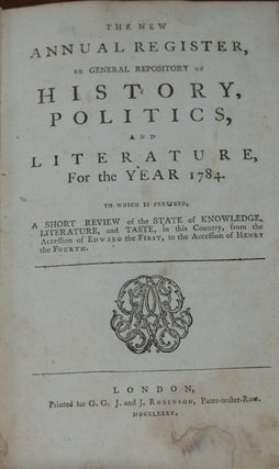 Item #47426 THE NEW ANNUAL REGISTER,; or General Repository of History, Politics, and Literature...
