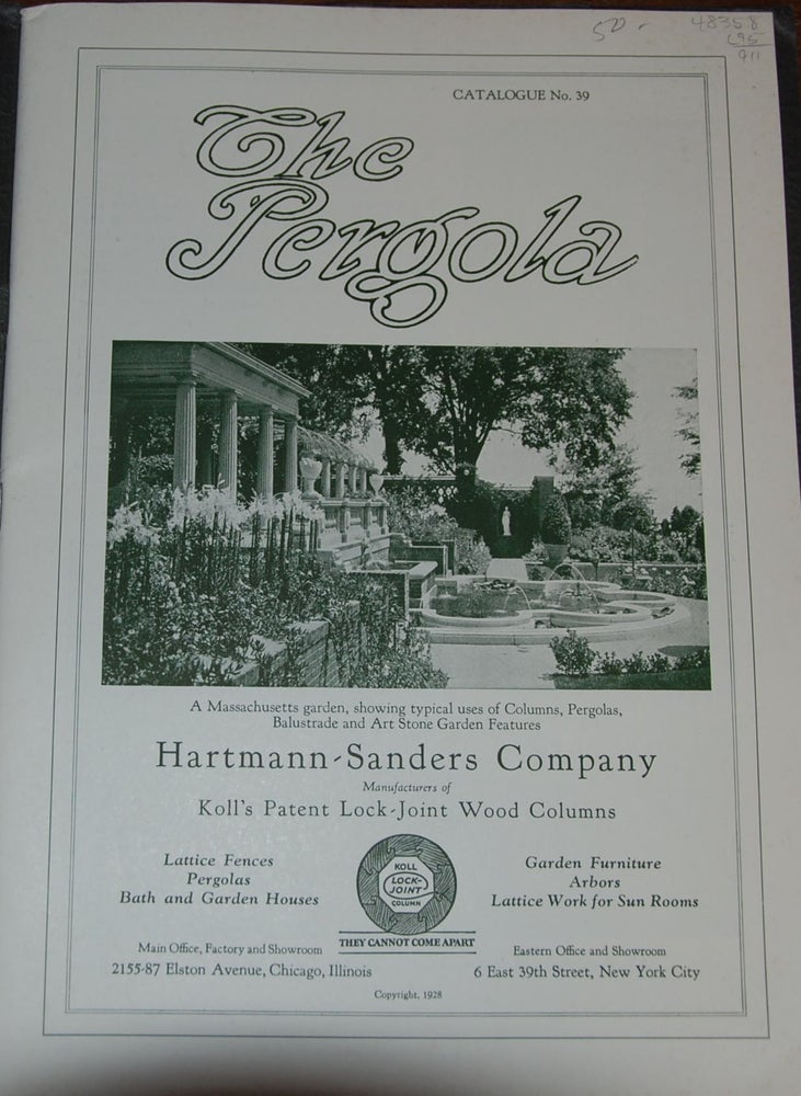 Item #48358 THE PERGOLA; Catalogue No. 39. HARTMANN-SANDERS CO.