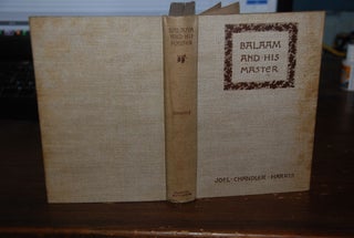 Item #52108 BALAAM AND HIS MASTER; And other sketches and stories. Joel Chandler HARRIS