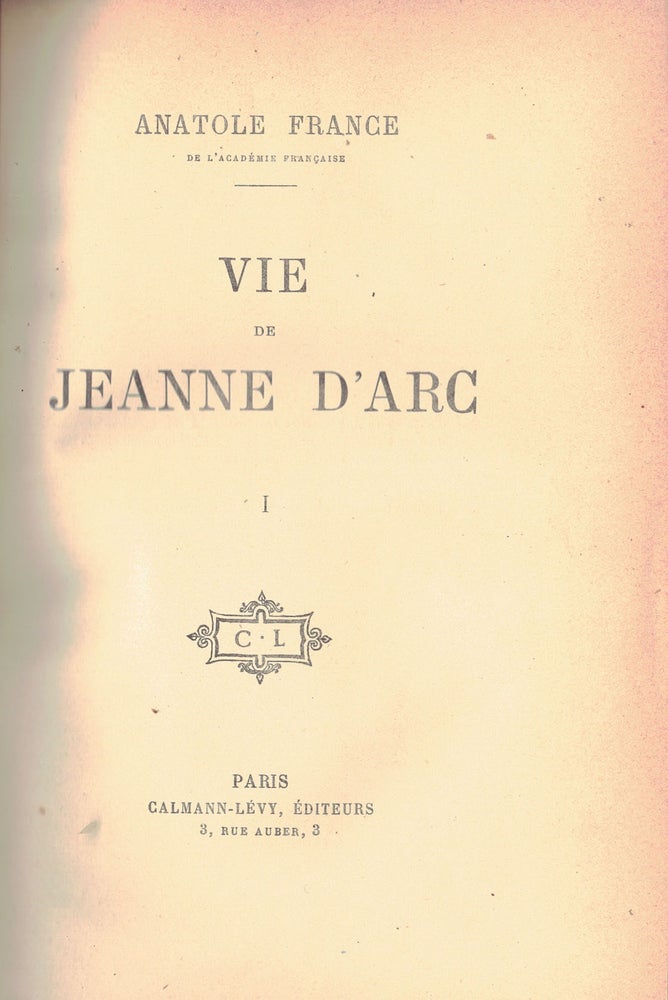 Item #5431 VIE DE JEANNE D'ARC. Anatole FRANCE.