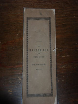 Item #54390 THE MARTYR AGE IN THE UNITED STATES. Harriet MARTINEAU