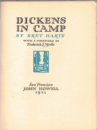 Item #55447 DICKENS IN CAMP. Bret HARTE