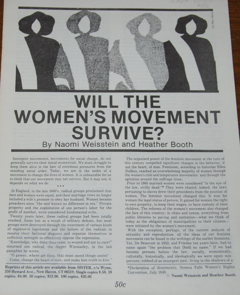 Item #56414 WILL THE WOMEN'S MOVEMENT SURVIVE? Naomi WEISSTEIN, Heather Booth.