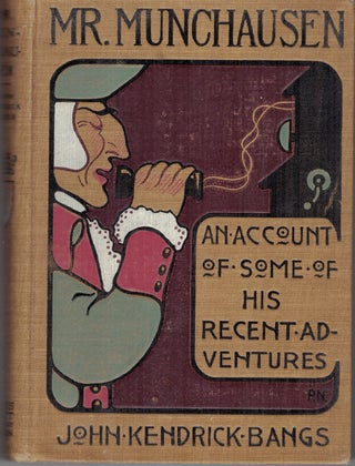 Item #59119 MR. MUNCHAUSEN; Being a True Account of some of the Recent Adventures beyond the...