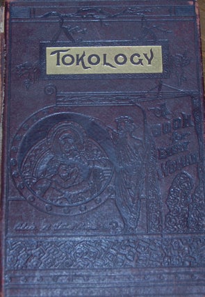 Item #59162 TOKOLOGY,; a book for every woman. Alice B. STOCKHAM M. D