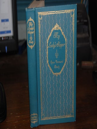 Item #59592 MY LADY'S SLIPPER; pictures by Charlotte Weber Ditzler. Cyrus Townsend BRADY