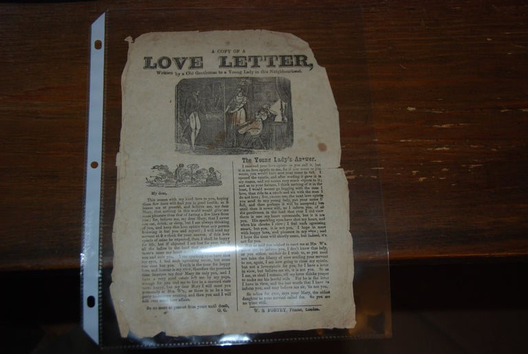 Item #59876 A COPY OF A LOVE LETTER; written by a Old Gentleman to a Young Lady in this Neighborhood (signed O. C.) (with:) The Young Lady's Answer. BROADSIDE, ANON.