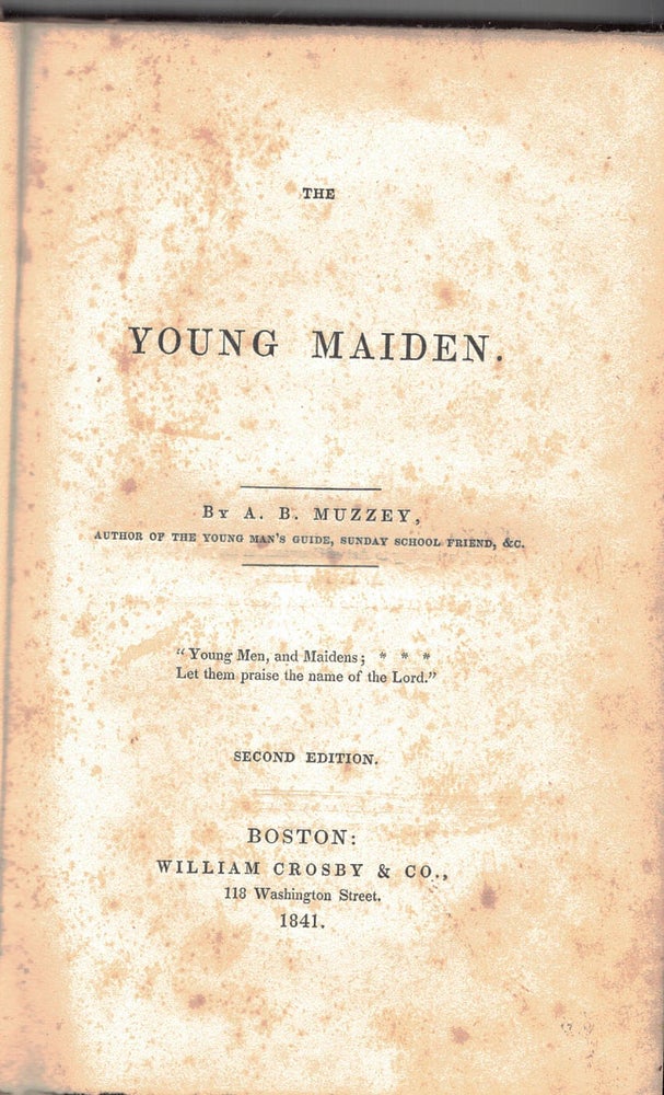 Item #9603 THE YOUNG MAIDEN. MUZZEY, rtemas, owers.