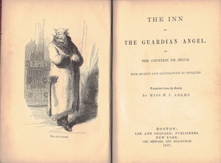 Item #965 THE INN OF THE GUARDIAN ANGEL.; with 75 illustrations by Foulquier. Translated from the...